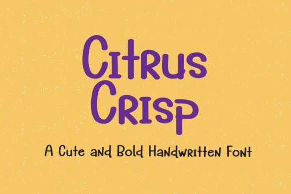 Citrus Crisp Font: Sweet, Friendly & Uniquely Versatile