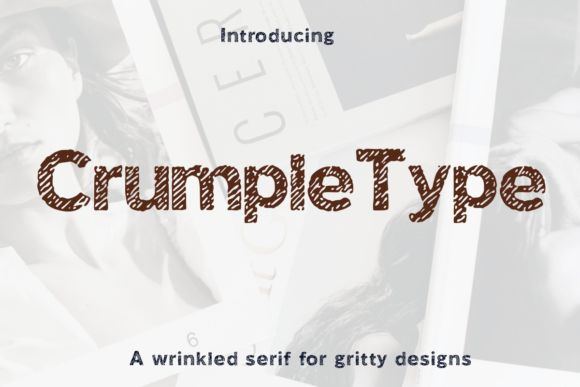Crumple Type Font: Adding Authenticity to Your Design Projects