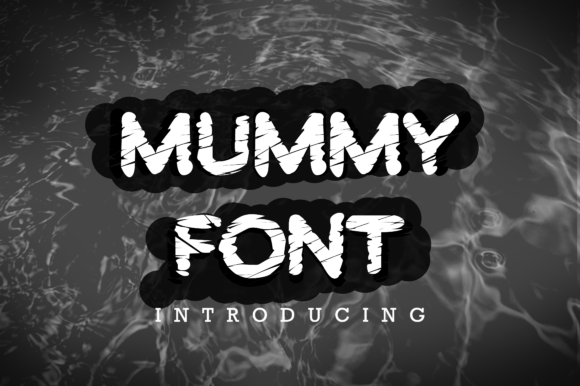 Mummy Font: Playful, Versatile & Instantly Recognizable