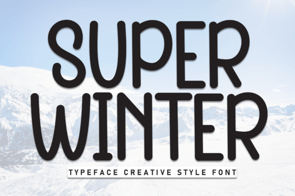 Super Winter Font: A Sweet, Friendly Handwritten Typeface for Creative Projects